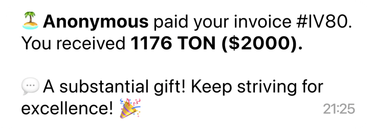 🌴 Anonymous paid your invoice You recieved 3442 TON 💬 A substantial gift! Keep striving for excellence! 🎉