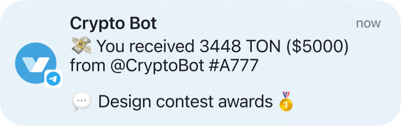 💸 You recieved 3448 TON from @CryptoBot 💬 Design contest awards 🏅